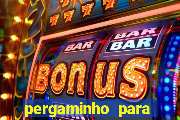 pergaminho para escrever dentro